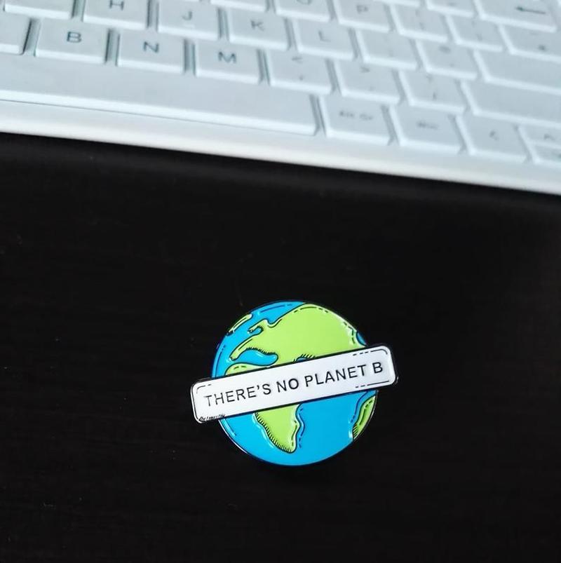 No Planet B Metal Pin