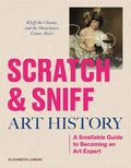 Scratch and Sniff Art History board book cover, cream linen texture with pink type and Caravaggio's Bacchus circled where you scratch