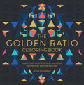 The Golden Ratio Coloring Book: And Mathematical Patterns