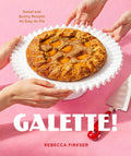Galette! cookbook cover: two hands holding a golden apricot galette on a white fluted plate against a bright pink background