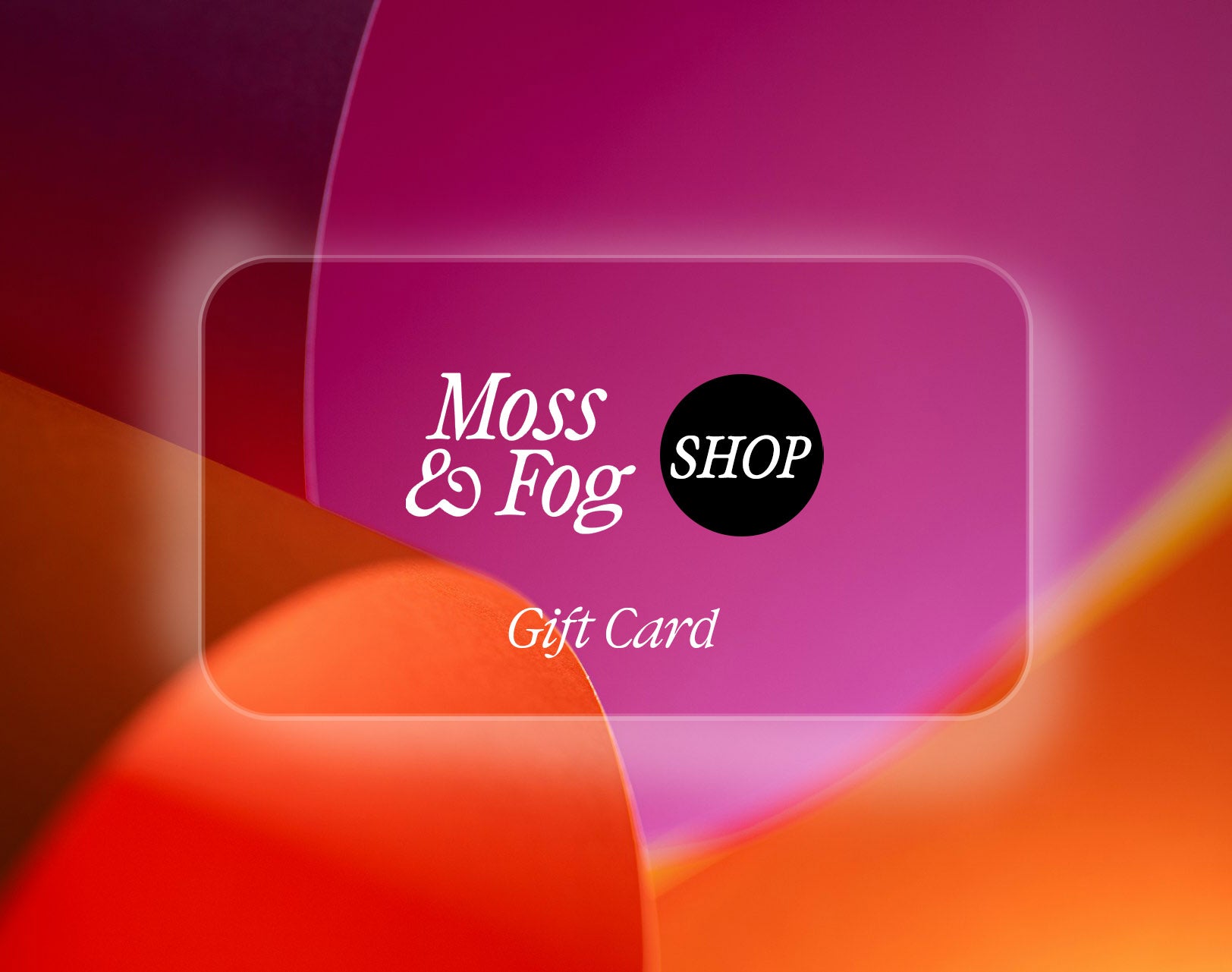 Moss and Fog Gift Card