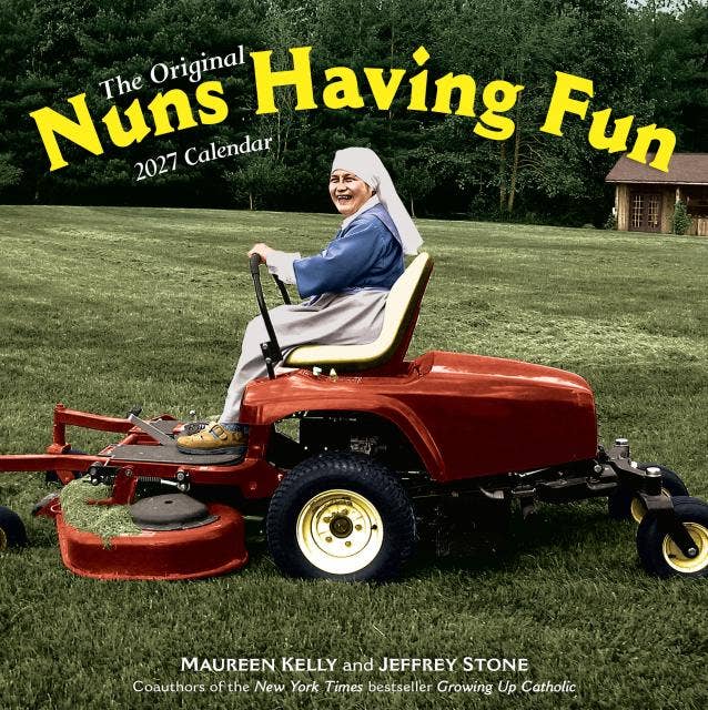 Nuns Having Fun 2027 calendar cover, a smiling nun in a habit driving a red riding mower across a lawn