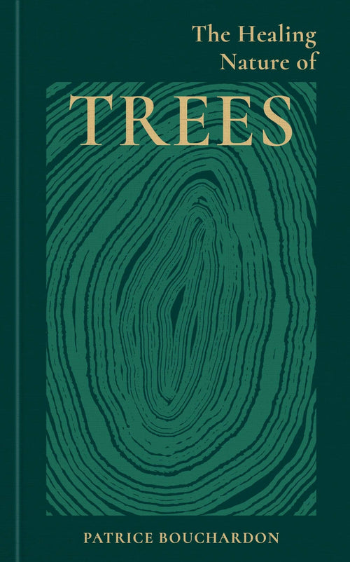 The Healing Nature of Trees hardcover with a dark green wood-grain cover and gold title
